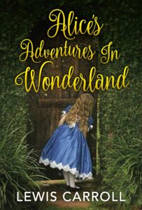 Alice In The Wonderland By Lewis Carroll